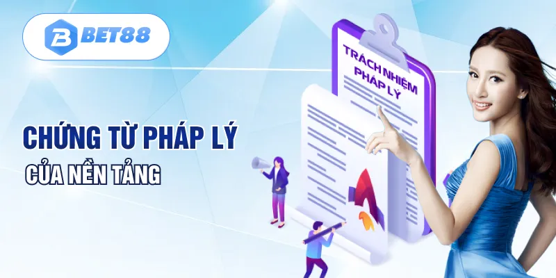 Chứng từ pháp lý của nền tảng